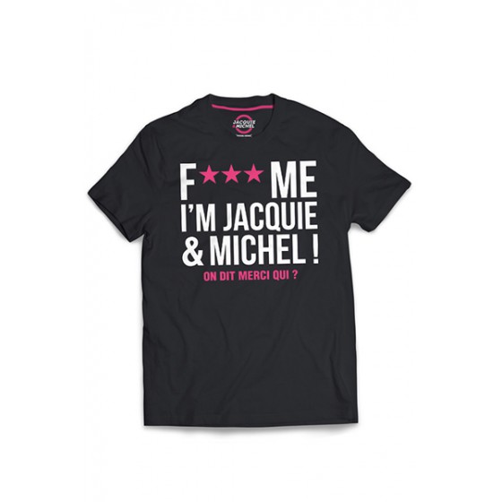 Tee-shirt Jacquie et Michel Fuck Me